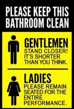 Funny Restroom Sign PHOTO, PLEASE KEEP BATHROOM CLEAN Men Women Gentleman Ladies