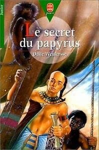 Le Secret du Papyrus - Weulersse, Odile