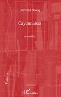 Bernard Brocq | Cayennaises | Taschenbuch | FranzöSisch (2020) | Nouvelles