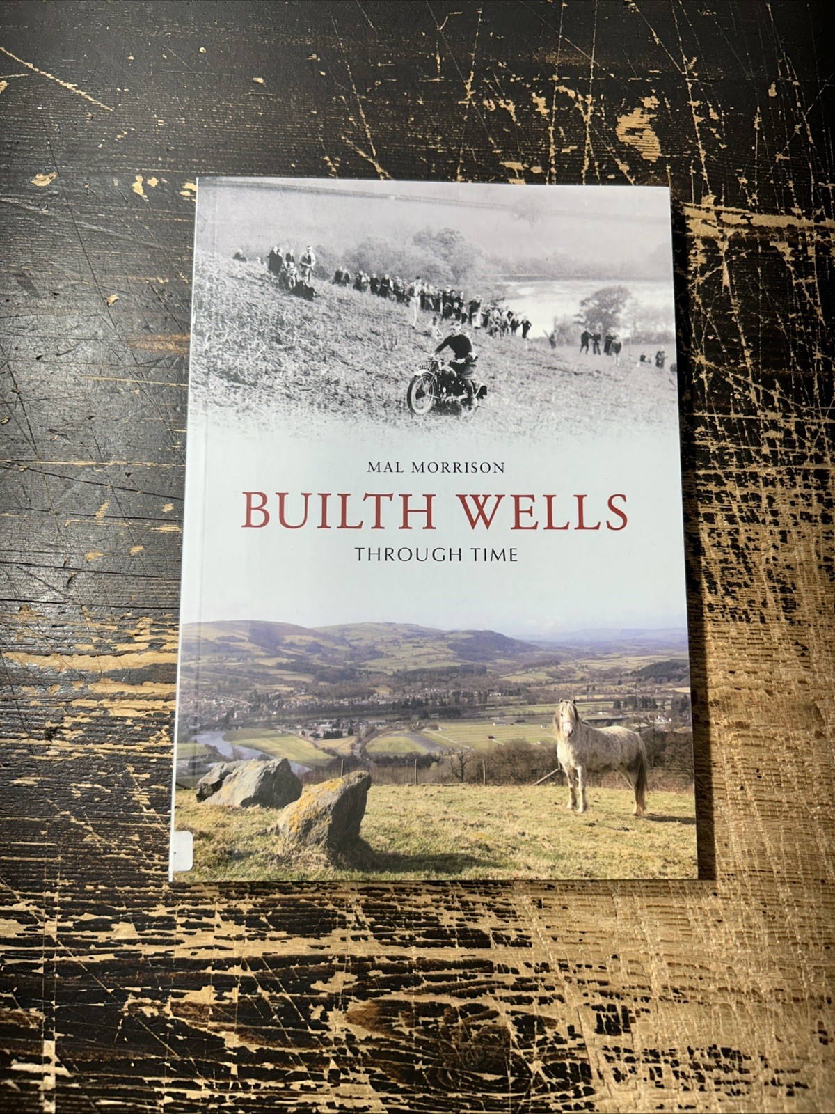 Builth Wells Through Time, Morrison, Mal PB — VG — Ex Libris FREEP&P