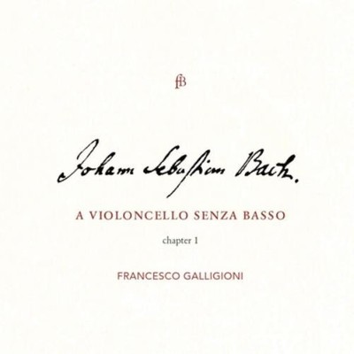 Johann Sebastian B Johann Sebastian Bach: A Violoncello Senza Basso: Chapte (CD)