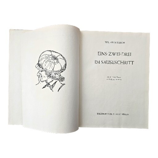 希少本　D i e Bucher der kunstler Eins-zwei-drei im Sauseschritt - Wilhelm Busch - DDR Eulenspiegel