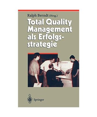 Total Quality Management als Erfolgsstrategie