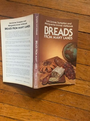 Breads from Many Lands by Marguerite L. Ashbrook and Lois L. Sumption (1982,...