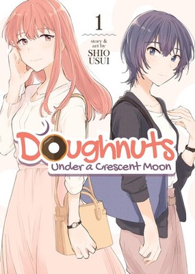 Doughnuts Under a Crescent Moon Vol. 1 Usui, Shio paperback Good