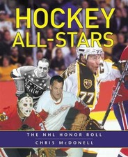 Hockey All-Stars: The NHL Honor Roll - hardcover McDonell, Chris