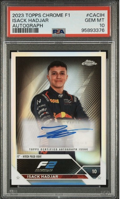 2023 Topps Chrome Formula 1 - F1 Autographs Isack Hadjar #CAC-IH (AU, RC) PSA 10