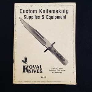 Koval Knives Custom Knifemaking Supplies & Equipment Catalog Vol 85 Vintage