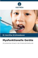 Myofunktionelle GeräTe Ein PräVentiver Ansatz In Der Kinderzahnheilkunde Buch