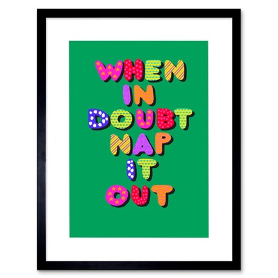 Nap It Out buntes Muster Typografie Zitat gerahmter Wandkunstdruck 12 x 16 Zoll