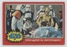1977 Topps Star Wars Interrogated by Stormtroopers! #94 0f6
