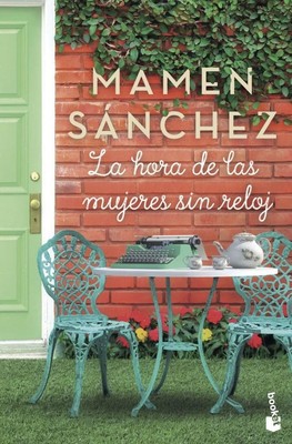 La hora de las mujeres sin reloj | Mamen Sanchez | spanisch