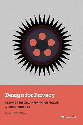 Design for Privacy: Keeping Personal Information Private by Robert Stribley Pape