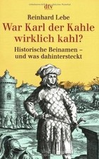 War Karl der Kahle wirklich kahl?: Historische B... | Book | condition very good