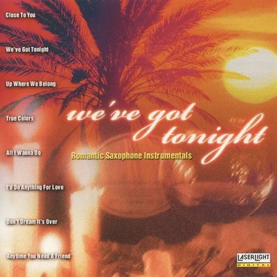 CD Unknown Artist Weve Got Tonight - Romantic Saxophone Instrumentals