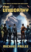 Michael Prelee | The Unworthy | Buch | Englisch (2023) | Milky Way Repo Series