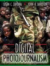 Digital Photojournalism Paperback Susan C., Davidson, John H. Zav