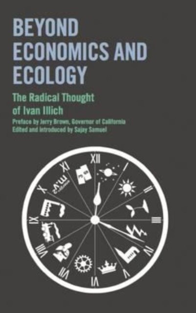 Beyond Economics and Ecology by Ivan IllichJerry BrownSaj (PB 2013) - Image 4