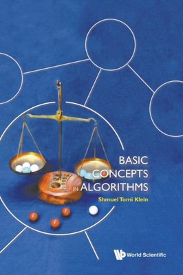 Basic Concepts In Algorithms by Shmuel Tomi Klein PAPERBACK 9789811238529