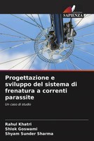 Rahul Khatri (U. A.) | Progettazione E Sviluppo Del Sistema Di Frenatura A...