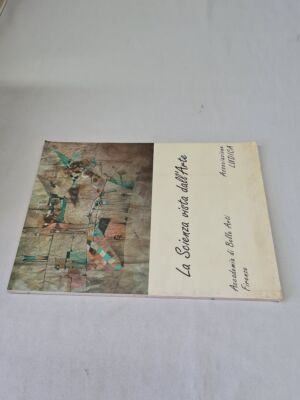 (Accademia delle belle arti Florenz) Die Wissenschaft aus der Kunst 2005