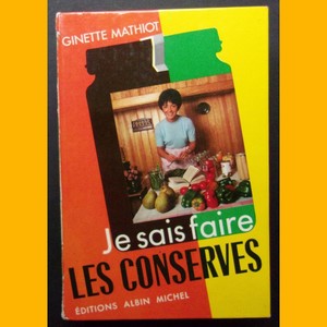 Détails Sur Je Sais Faire Les Conserves Ginette Mathiot 1967 - 