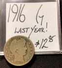 1916 Barber Silver Quarter G! Last Year! ENN Coins