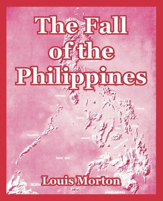Fall of the Philippines, The | Louis Morton | Taschenbuch | Englisch | 2004