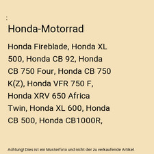 Honda-Motorrad: Honda Fireblade, Honda XL 500, Honda CB 92, Honda CB 750 Four, H