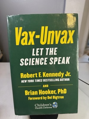 Vax-Unvax: Let the Science - Hardcover, by Hooker Brian; Kennedy - 2023
