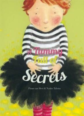 A Tummy Full of Secrets - Hardcover By van Hest, Pimm - GOOD