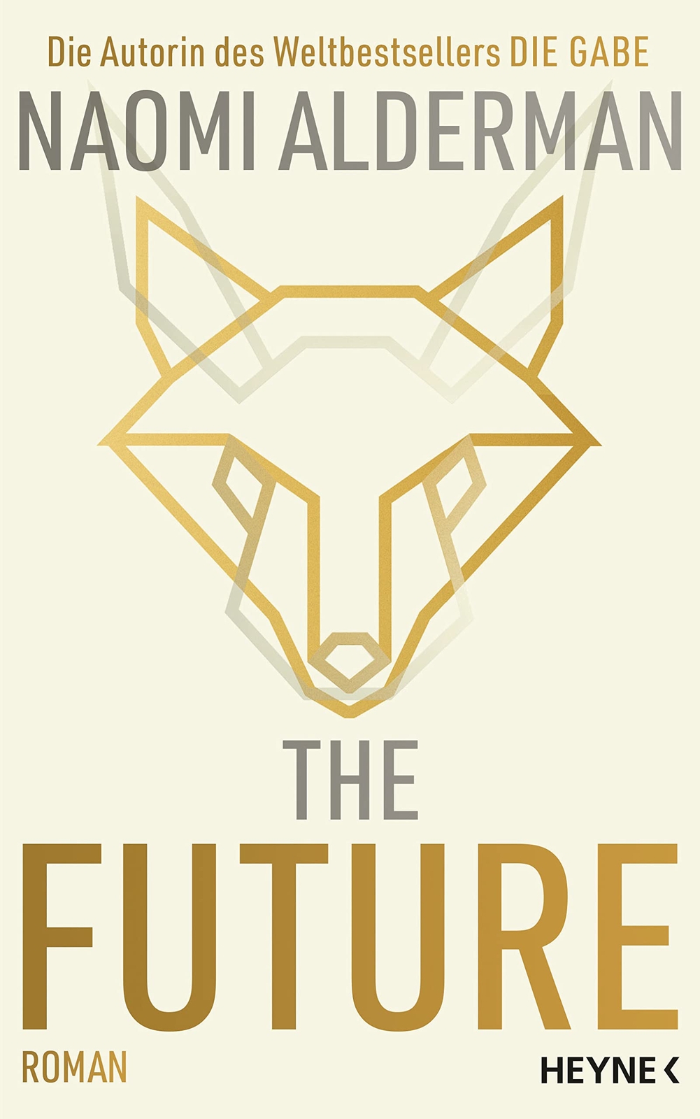 Naomi Alderman Barbara Ostrop The Future: Roman (Copertina rigida)