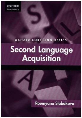Second Language Acquisition (Oxford Core Linguistics)
