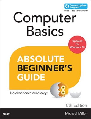 Computer Basics: Windows 10 Edition, Absolute Beginner's Guide  