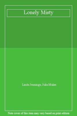 Lonely Misty By Linda Jennings, Julia Malim