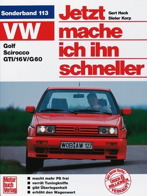 VW GOLF 2 Scirocco GTI Jetzt mache ich ihn schneller Reparatur/BUCH Tuning Hack