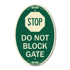 SignMission Designer Series Sign - Stop Do Not Block Gate 12" x 18" Metal Sign