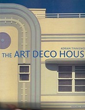 The Art Deco House: Avant-Garde Houses of the... by Tinniswood, Adrian Paperback