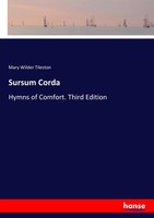 Mary Wilder Tileston | Sursum Corda | Taschenbuch | Englisch (2017) | 332 S.