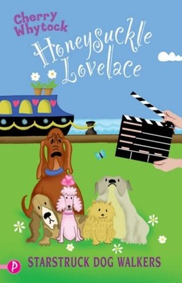 Starstruck Dog Walkers (Honeysuckle Lovelace),Cherry Whytock