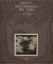 Oceanografia del tedio - Eugenio d'Ors (Arsenale Editrice) [1984]