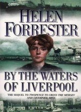 By the Waters of Liverpool-Helen Forrester