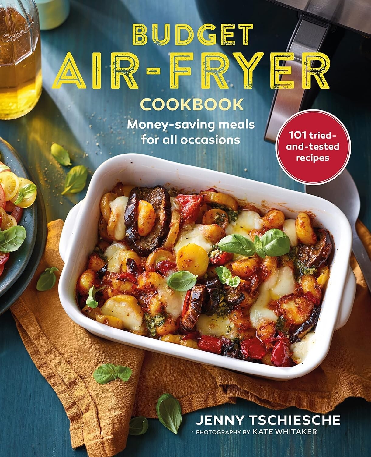 Budget Air-Fryer Cookbook Money-saving meals By Jenny Tschiesche Hardcover NEW