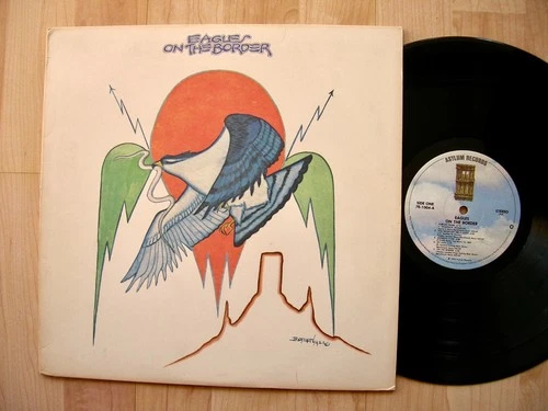 EAGLES on the border  Asylum 7E-1004 orig 1974   EX