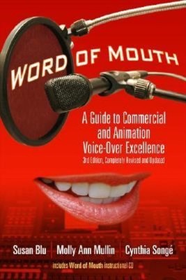 Word of Mouth: Ein Leitfaden Für Kommerzielle Und Animations-Voice-Over