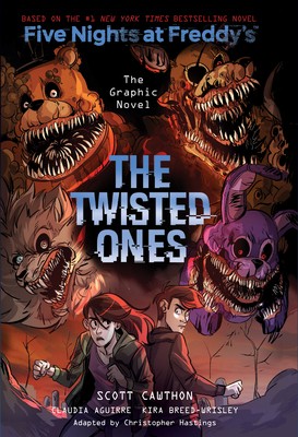 The Twisted Ones: Five Nights at Freddy's (Five Nights at Freddy's Graphic...