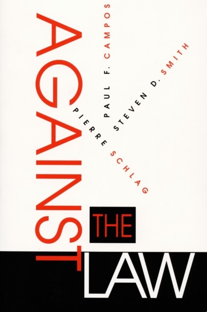 Against the Law by Paul F. Campos PAPERBACK 9780822318415