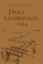 Daily Guideposts 2014: A Spirit-Lifting Devotional (Deluxe Edition) by Guidepos