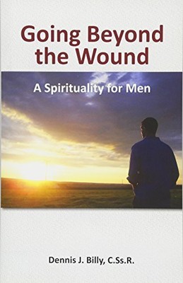Going Beyond the Wound: A Spiritual..., Billy, Dennis J