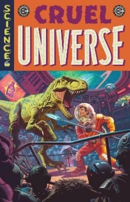 Corinna Bechko Chris Condon EC Cruel Universe Vol. 1 (Paperback)